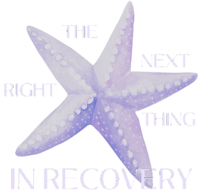 The Next Right Thing in Recovery